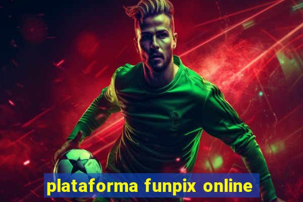 plataforma funpix online